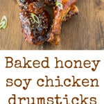 Baked honey soy chicken drumsticks